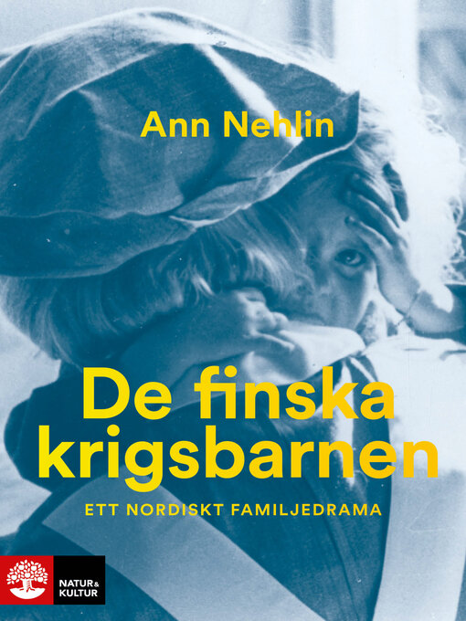 Titeldetaljer för De finska krigsbarnen av Ann Nehlin - Tillgänglig